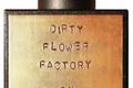 Dirty Flower Factory от Kerosene