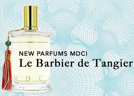 MDCI Parfums Le Barbier de Tangier - ароматное воплощение экзотических заведений